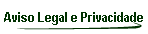 Aviso Legal e Privacidade